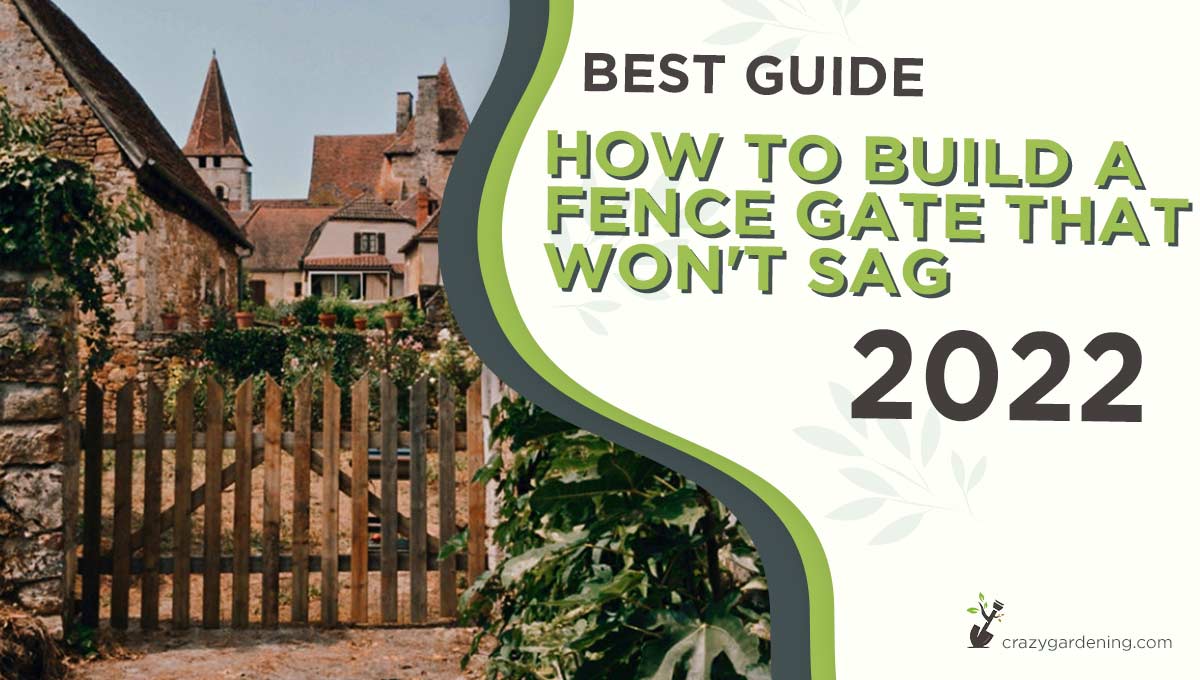 Build a Wood Fence Gate Like a Pro That Won’t Sag[Tips 2026]