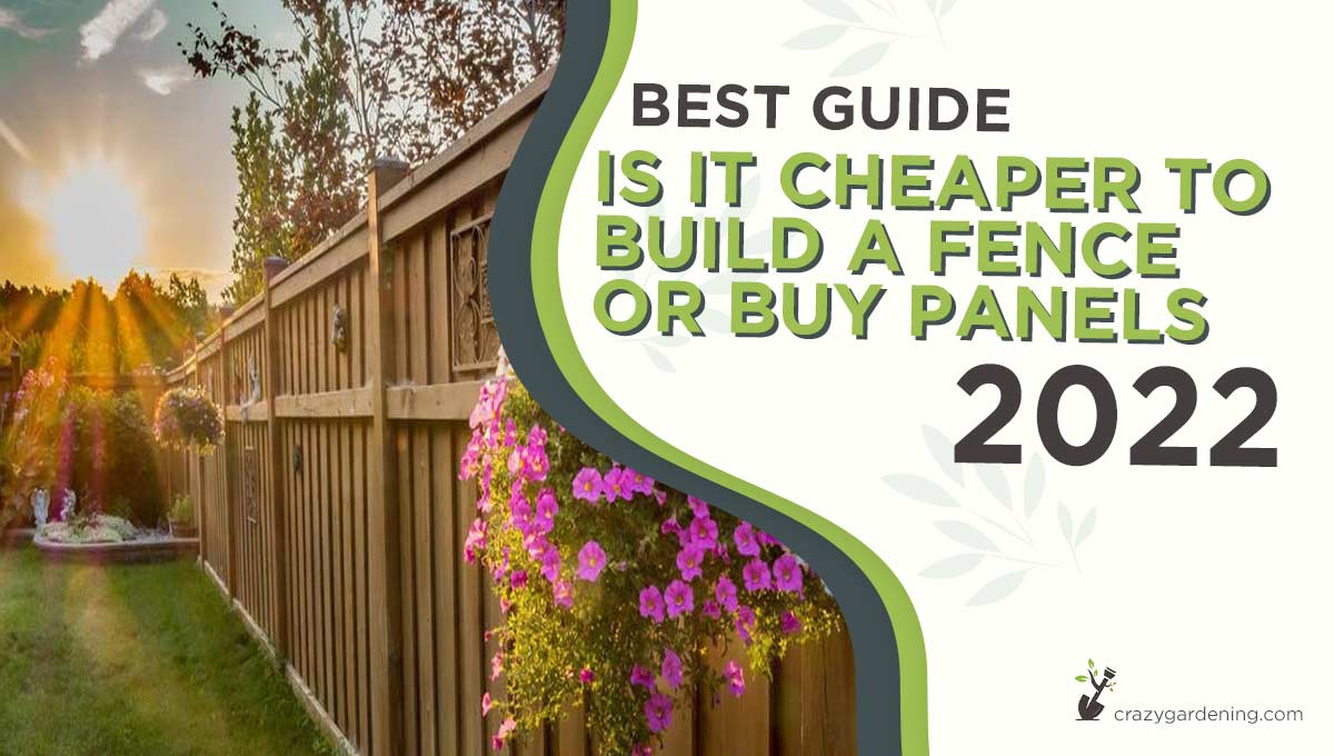 Is It Cheaper To Build Your Own Fence Or Buy Panels 2024   Is It Cheaper To Build A Fence Or Buy Panels 1 