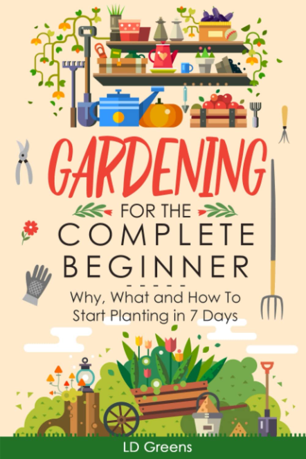 Gardening For Complete Beginners book cover