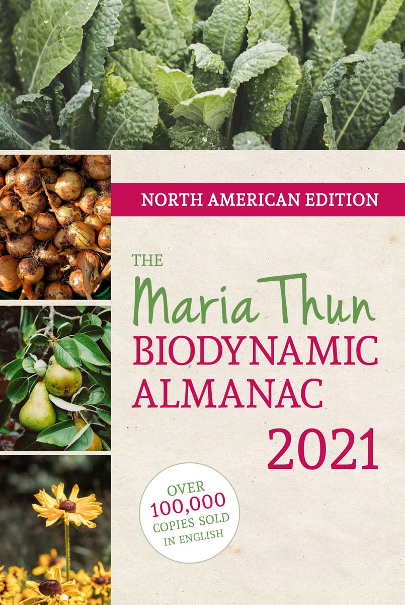 The North American Maria Thun Biodynamic Almanac 2021: 2021